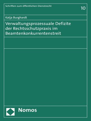 cover image of Verwaltungsprozessuale Defizite der Rechtsschutzpraxis im Beamtenkonkurrentenstreit